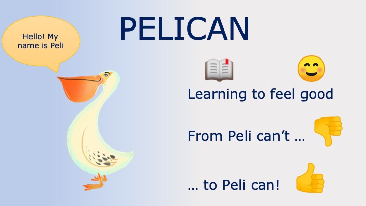 Learning to feel good: From Peli can't... to Peli can!